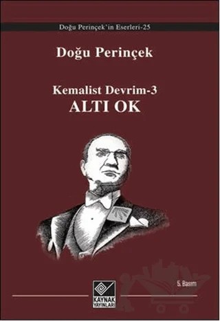 Kemalist Devrim-3 Altı Ok – Doğu Perinçek – Kaynak Yayınları kitap kapağı