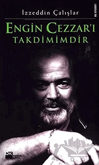 Engin Cezzar’ı Takdimimdir – İzzeddin Çalışlar – Doğan Kitap kitap kapağı