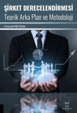 Şirket Derecelendirmesi Teorik Arka Plan ve Metodoloji – Cebrail Meydan – Akademisyen Kitabevi kitap kapağı