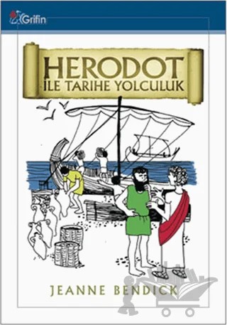 Herodot ile Tarihe Yolculuk – Jeanne Bendick – Grifin Yayınları kitap kapağı