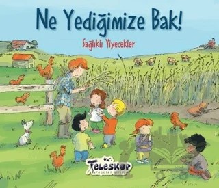 Ne Yediğimize Bak! – Kolektif – Teleskop Popüler Bilim kitap kapağı