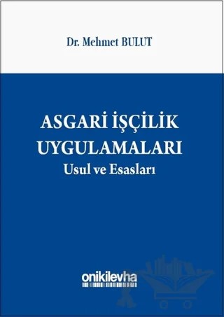 Asgari İşçilik Uygulamaları – Mehmet Bulut – On İki Levha Yayınları kitap kapağı