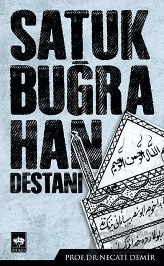 Satuk Buğra Han Destanı – Necati Demir – Ötüken Neşriyat kitap kapağı