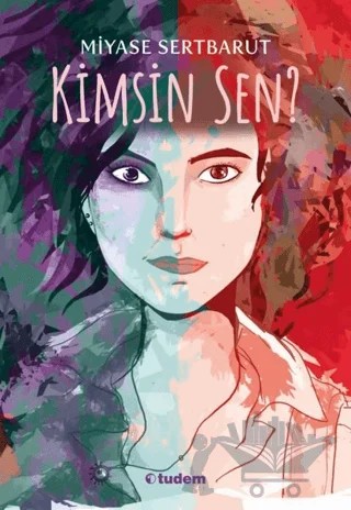 Kimsin Sen? – Miyase Sertbarut – Tudem Yayınları kitap kapağı
