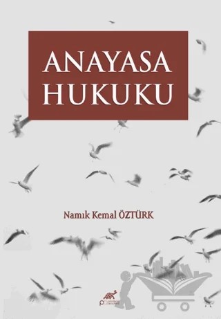 Anayasa Hukuku – Namık Kemal Öztürk – Paradigma Akademi Yayınları kitap kapağı
