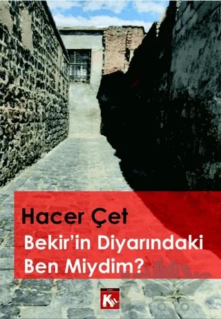 Bekir’in Diyarındaki Ben Miydim? – Hacer Çet – Kil Yayınları kitap kapağı