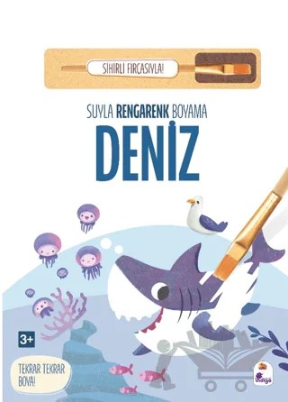 Suyla Rengarenk Boyama – Deniz (Sihirli Fırçasıyla) – Kolektif – İndigo Çocuk kitap kapağı