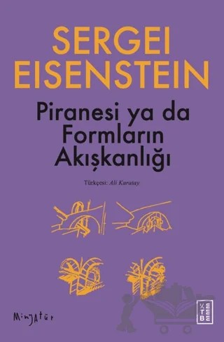 Piranesi ya da Formların Akışkanlığı – Sergey M. Eisenstein – Ketebe Yayınları kitap kapağı