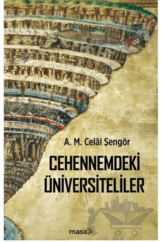 Cehennemdeki Üniversiteliler – A. M. Celal Şengör – Masa Kitap kitap kapağı