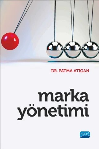 Marka Yönetimi – Fatma ATIGAN – Nobel Akademik Yayıncılık kitap kapağı