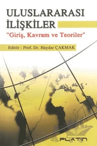 Uluslararası İlişkiler: Giriş, Kavram ve Teoriler – Kolektif – Barış Platin Yayınları kitap kapağı