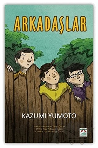 Arkadaşlar – Kazumi Yumoto – Zeplin Kitap kitap kapağı