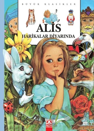 Alis Harikalar Diyarında – Kolektif – Altın Kitaplar kitap kapağı