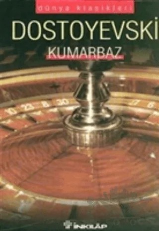 Kumarbaz – Fyodor Mihayloviç Dostoyevski – İnkılap Kitabevi kitap kapağı