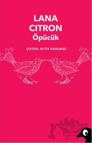 Öpücük – Lana Citron – Alakarga Sanat Yayınları kitap kapağı
