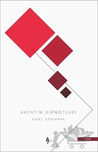 Hayatın Dipnotları – Kiraz Gökırmak – A7 Kitap kitap kapağı