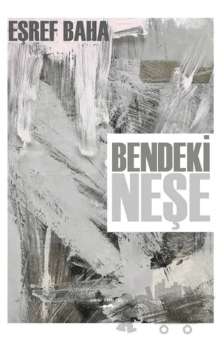 Bendeki Neşe – Eşref Baha – Sokak Kitapları Yayınları kitap kapağı