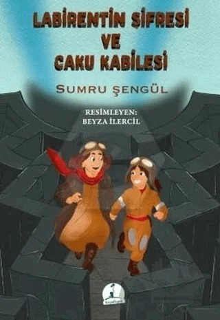 Labirentin Şifresi ve Ceku Kabilesi – Sumru Şengül – Hayalhane Yayıncılık kitap kapağı