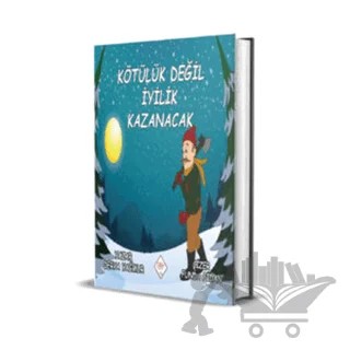 Kötülük Değil İyilik Kazanacak – Derya Yağmur – Türkiye Kültür Yayınları kitap kapağı