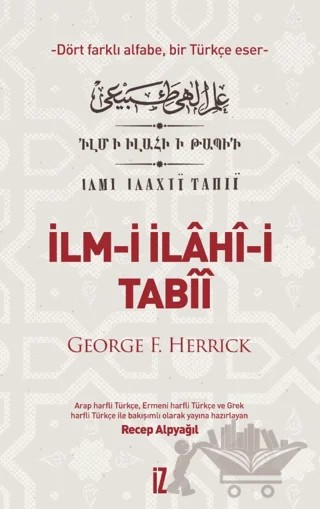 İlm- İ İlâhî-i Tabîî – George F. Herrick – İz Yayıncılık kitap kapağı