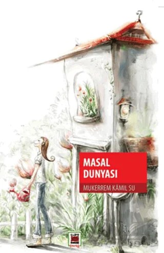 Masal Dünyası – Mükerrem Kamil Su – Elips Kitap kitap kapağı