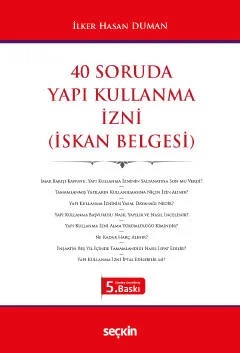 40 Soruda Yapı Kullanma İzni (İskan Belgesi) – İlker Hasan Duman – Seçkin Yayıncılık kitap kapağı