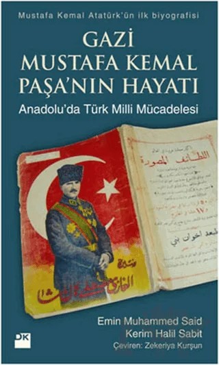 Gazi Mustafa Kemal Paşa’nın Hayatı – Emin Muhammed Said, Kerim Halil Sabit – Doğan Kitap kitap kapağı