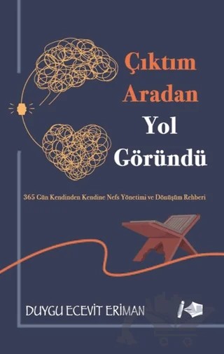 Çıktım Aradan Yol Göründü – Duygu Ecevit Eriman – Kalemşor Yayınları kitap kapağı