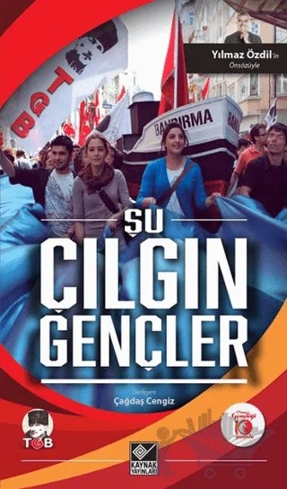 Şu Çılgın Gençler – Çağdaş Cengiz – Kaynak Yayınları kitap kapağı