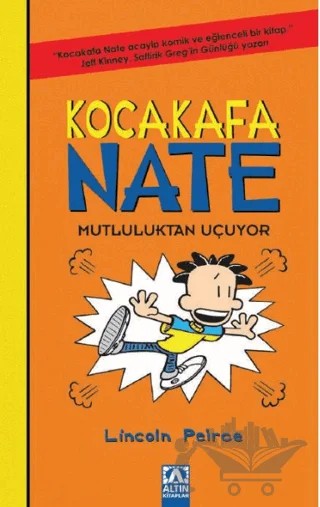 Kocakafa Nate 8 - Mutluluktan Uçuyor – Lincoln Peirce – Altın Kitaplar kitap kapağı
