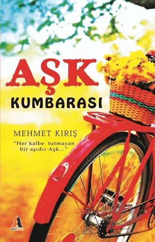 Aşk Kumbarası – Mehmet Kırış – Akis Kitap kitap kapağı