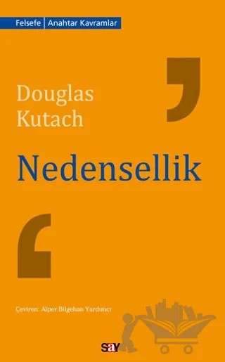 Nedensellik – Douglas Kutach – Say Yayınları kitap kapağı