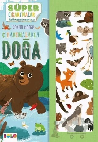 Çıkartmalarla Doğa - Süper Çıkartmalar - Dokun Bana! – Kolektif – Eolo Yayıncılık kitap kapağı