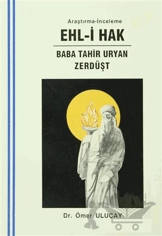 Ehl-i Hak : Baba Tahir Uryan - Zerdüşt – Ömer Uluçay – Can Yayınları (Ali Adil Atalay) kitap kapağı