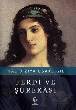 Ferdi ve Şürekası – Halit Ziya Uşaklıgil – Tema Yayınları kitap kapağı