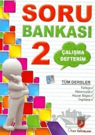 Çalışma Defterim Tüm Dersler Soru Bankası 2. Sınıf – Kolektif – Tay Yayınları kitap kapağı
