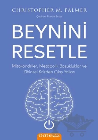 Beynini Resetle – Christopher M. Palmer – Omega kitap kapağı