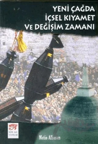 Yeni Çağda İçsel Kıyamet ve Değişim Zamanı – Metin Albasan – New Age Yayınları kitap kapağı