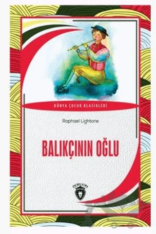 Balıkçının Oğlu – Raphael Lightone – Dorlion Yayınları kitap kapağı