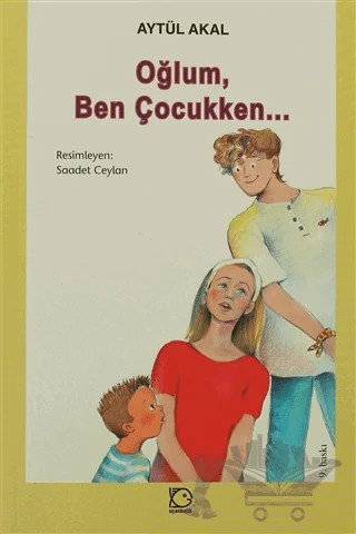 Oğlum, Ben Çocukken... – Aytül Akal – Uçanbalık Yayıncılık kitap kapağı