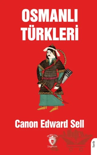 Osmanlı Türkleri – Canon Edward Sell – Dorlion Yayınları kitap kapağı