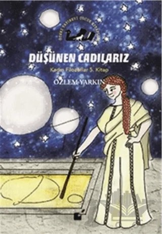 Düşünen Cadılarız - Kadın Filozoflar 5. Kitap – Özlem Yarkın – Öteki Yayınevi kitap kapağı