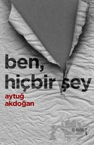 Ben, Hiçbir Şey – Aytuğ Akdoğan – İkinci Adam Yayınları kitap kapağı