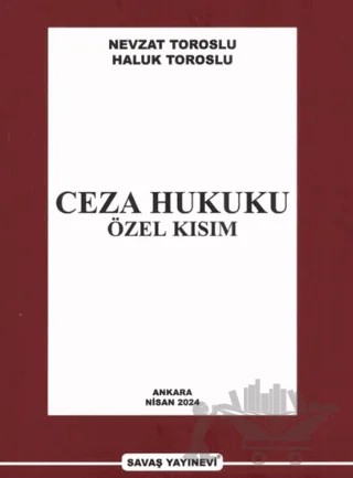 Ceza Hukuku Özel Kısım – Haluk Toroslu, Nevzat Toroslu – Savaş Yayınevi kitap kapağı