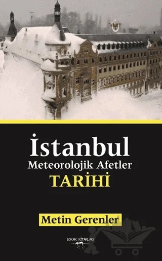 İstanbul Meteorolojik Afetler Tarihi – Metin Gerenler – Sokak Kitapları Yayınları kitap kapağı