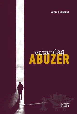 Vatandaş Abuzer – Yücel Sarpdere – Kor Kitap kitap kapağı
