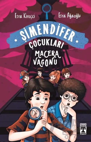 Macera Vagonu – Esra Ağaoğlu, Esra Kireççi – İlk Genç Timaş kitap kapağı