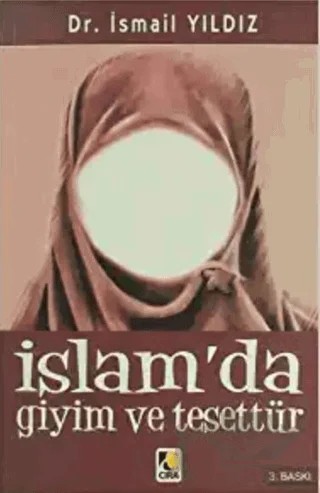 İslam’da Giyim ve Tesettür – İsmail Yıldız – Çıra Yayınları kitap kapağı