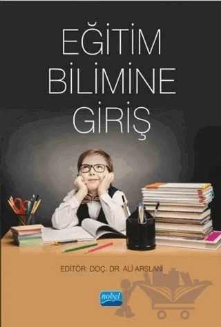 Eğitim Bilimine Giriş – Kolektif – Nobel Akademik Yayıncılık kitap kapağı