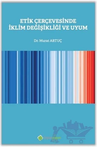 Etik Çerçevesinde İklim Değişikliği ve Uyum – Murat Artuç – Hiperlink Yayınları kitap kapağı